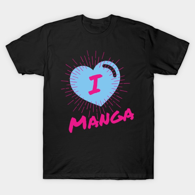 I Love Manga T-Shirt by I ❤️ Manga